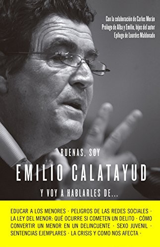 Tapa de Buenas, soy Emilio Calatayud y voy a hablarles de--