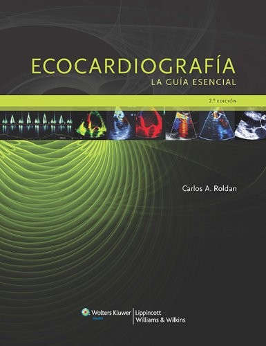 Tapa de Ecocardiografía : la guía esencial