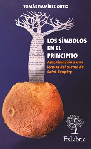 Tapa de Los símbolos en El Principito : aproximación a una lectura del cuento de Saint-Exupéry