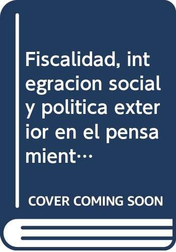 Tapa de Fiscalidad, integración social y política exterior en el pensamiento liberal atlántico (1810-1930)