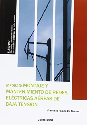 Tapa de Montaje y mantenimiento de redes eléctricas aéreas de baja tensión : MF0823_2