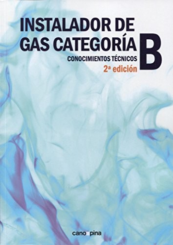 Tapa de Instalador de gas categoría B : conocimientos técnicos