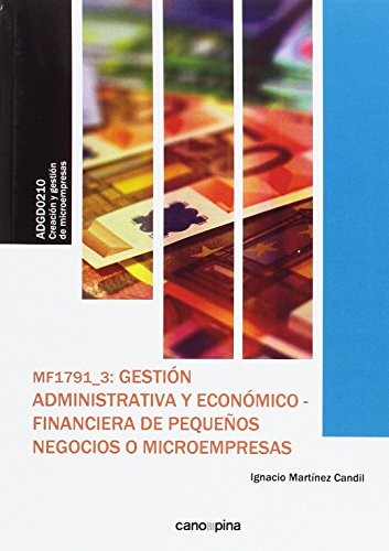 Tapa de Gestión administrativa y económico-financiera de pequeños negocios o microempresas : MF1791_3