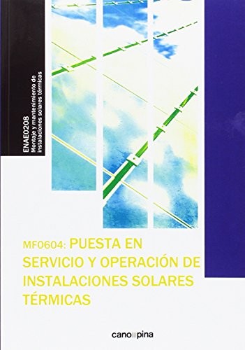 Tapa de Puesta en servicio y operación de instalaciones solares térmicas : MF0604_2