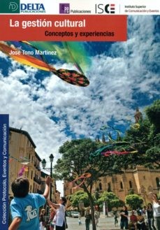 Tapa de La gestión cultural : conceptos y experiencias