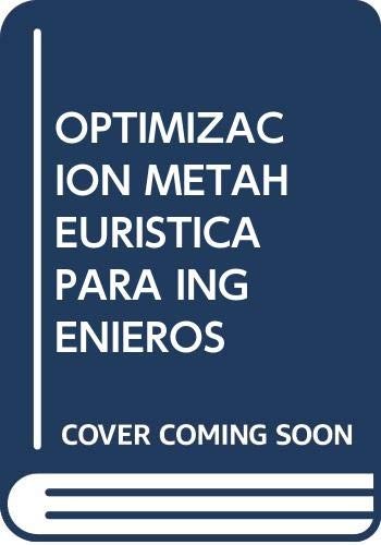 Tapa de Optimización metaheurística para ingenieros : aplicaciones en organización industrial