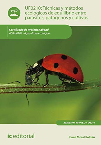 Tapa de Técnicas y métodos ecológicos de equilibrio entre parásitos, patógenos y cultivos : UF0210