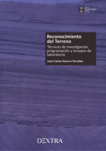 Tapa de Reconocimiento del terreno : técnicas de investigación, programación y ensayos de laboratorio