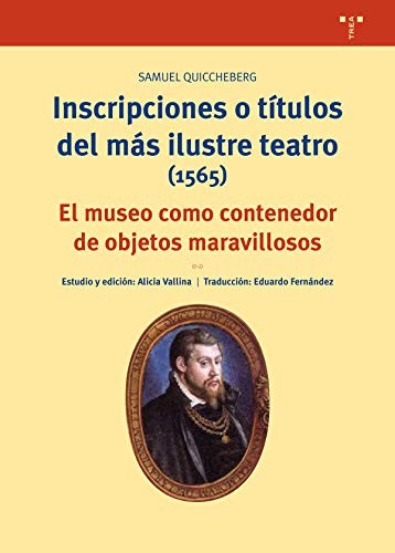 Tapa de Incripciones o títulos del mal ilustre teatro por Samuel Quiccheberg (1565) : 1565