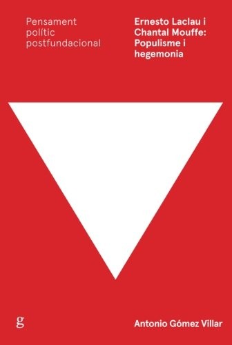 Tapa de Ernesto Laclau i Chantal Mouffe : populisme i hegemonia