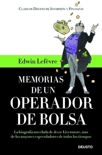Tapa de Memorias de un operador de bolsa : la biografía novelada de Jesse Livermore, uno de los mayores especuladores de todos los tiempos