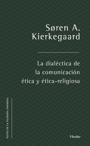 Tapa de La dialéctica de la comunicación ética y ético-religiosa