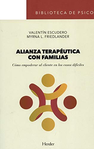 Tapa de Alianza terapéutica con familias : cómo empoderar al cliente en los casos difíciles
