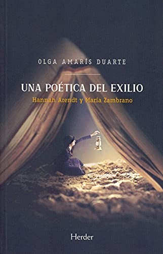 Tapa de Una poética del exilio : Hannah Arendt y María Zambrano