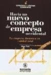 Tapa de Hacia un nuevo concepto de empresa occidental la empresa dinámica en calidad total