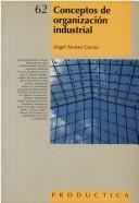Tapa de Conceptos de organización industrial