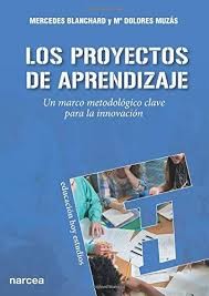 Tapa de Los proyectos de aprendizaje : un marco metodológico clave para la innovación