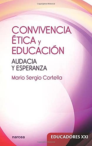 Tapa de Convivencia ética y educación : audacia y esperanza