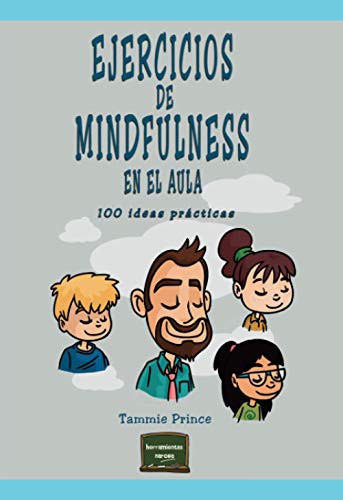Tapa de Ejercicios de mindfulness en el aula : 100 ideas prácticas