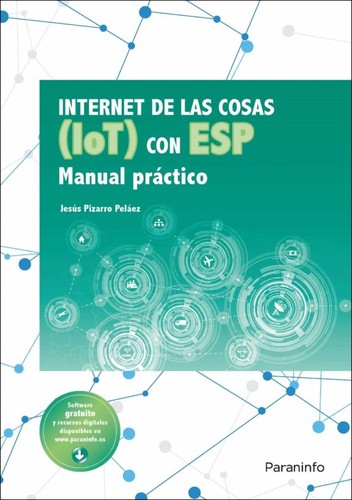 Tapa de Internet de las cosas (IoT) con ESP : manual práctico