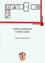 Tapa de Ruido, inmisiones y edificación