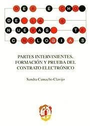 Tapa de Partes intervinientes, formación y prueba del contrato electrónico