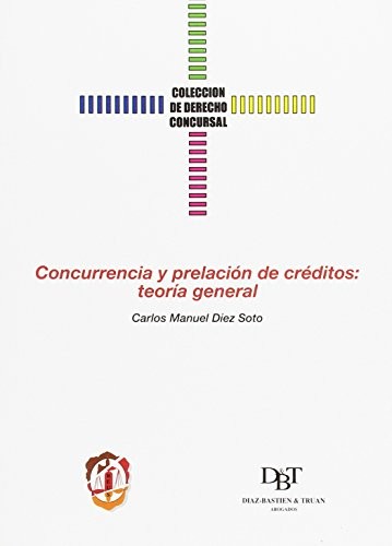 Tapa de Concurrencia y prelación de créditos : teoría general