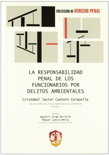 Tapa de La responsabilidad penal de los funcionarios por delitos ambientales
