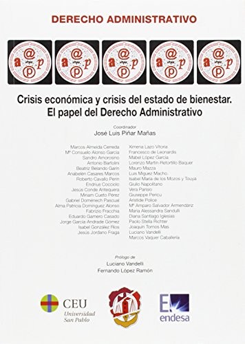 Tapa de Crisis económica y crisis del estado de bienestar : el papel del derecho administrativo : actas del XIX Congreso Ítalo-Español de Profesores de Derecho Administrativo, Universidad San Pablo-CEU, Madrid, 18 a 20 de octubre 2012