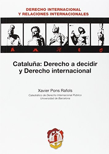 Tapa de Cataluña : derecho a decidir y derecho internacional