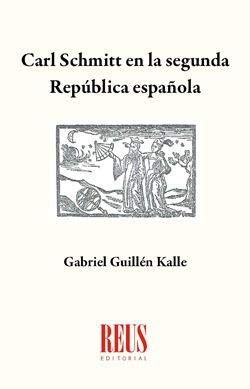 Tapa de Carl Schmitt en la segunda República española