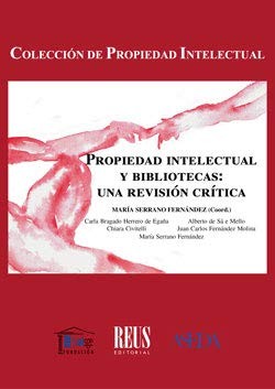 Tapa de Propiedad intelectual y bibliotecas : una revisión crítica