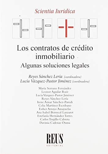 Tapa de Los contratos de crédito inmobiliario : algunas soluciones legales