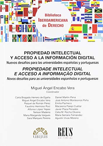 Tapa de Propiedad intelectual y acceso a la información digital : nuevos desafíos para las universidades españolas y portuguesas = Propiedade intelectual e acceso a informa°có digital : novos desafíos para as universidades espanholas e portuguesas