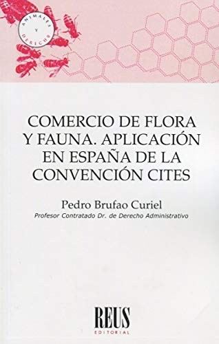 Tapa de Comercio de flora y fauna : aplicación en España de las Convención CITES
