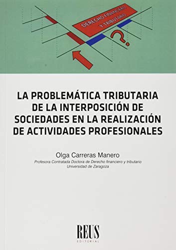 Tapa de La problematica tributaria de la interposicion de sociedades en la realizacion de actividades profesionales
