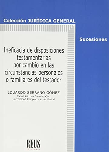 Tapa de Ineficacia de disposiciones testamentarias por cambio en las circunstancias personales o familiares del testador