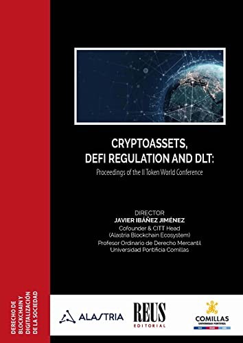 Tapa de Cryptoassets, DEFI Regulation and DLT : Proceedings of the II Token World Conference