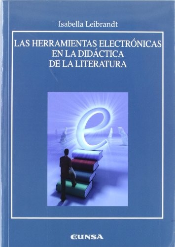 Tapa de Las herramientas electrónicas en la didáctica de la literatura