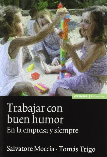 Tapa de Trabajar con buen humor en la empresa y siempre