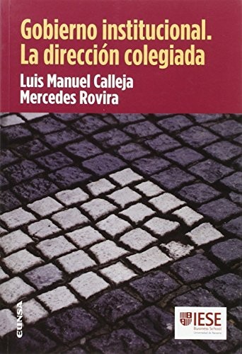 Tapa de Gobierno institucional : la dirección colegiada