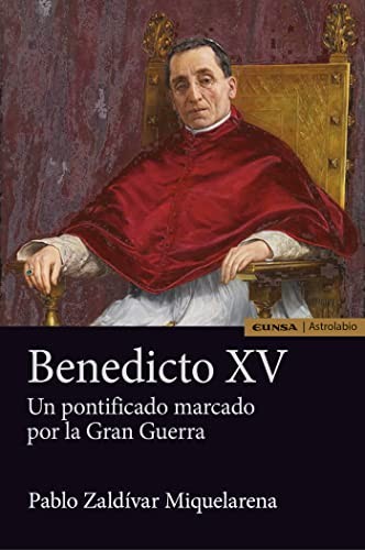 Tapa de Benedicto XV : un pontificado marcado por la Gran Guerra