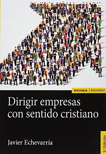Tapa de Dirigir empresas con sentido cristiano