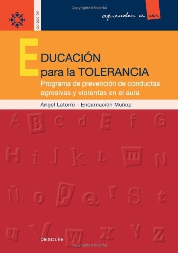 Tapa de Educación para la tolerancia programa de prevención de conductas agresivas y violentas en el aula