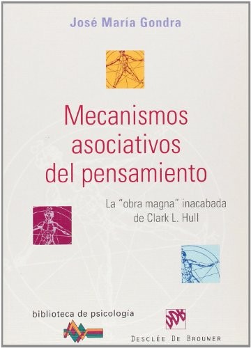 Tapa de Mecanismos asociativos del pensamiento la "obra magna" inacabada de Clark L. Hull