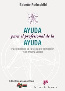Tapa de Ayuda para el profesional de la ayuda psicofisiología de la fatiga por compasión y del trauma vicario