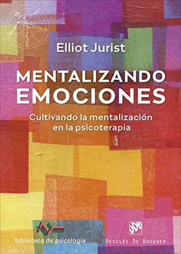 Tapa de Mentalizando emociones : cultivando la mentalización en la psicoterapia