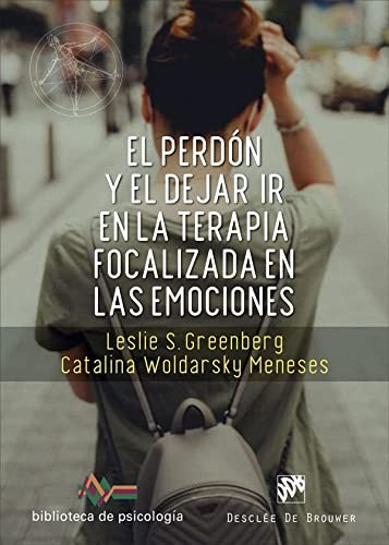 Tapa de El perdón y el dejar ir en la terapia focalizada en las emociones