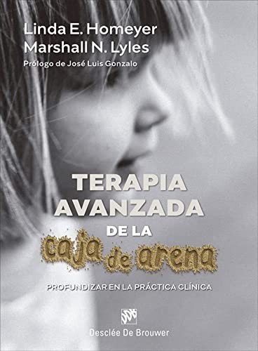 Tapa de Terapia avanzada de la caja de arena : profundizar en la práctica clínica
