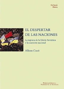 Tapa de El despertar de las naciones : la ruptura de la Unión Soviética y la cuestión nacional